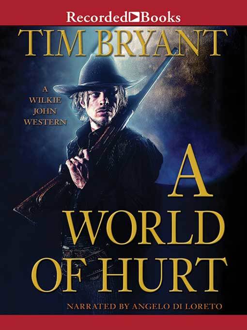 Title details for A World of Hurt by Tim Bryant - Wait list